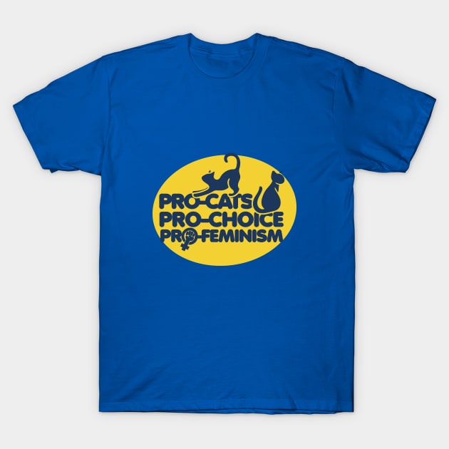 Pro-cats pro-choice pro-feminism T-Shirt by bubbsnugg